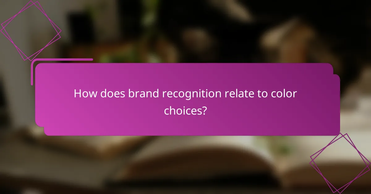 How does brand recognition relate to color choices?
