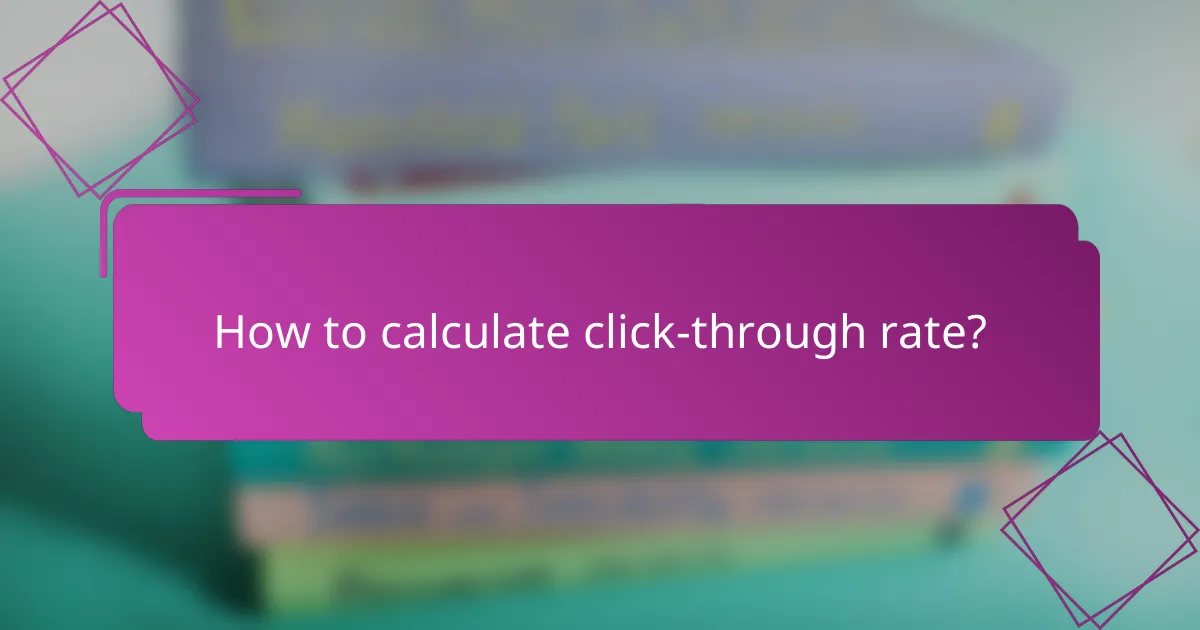 How to calculate click-through rate?