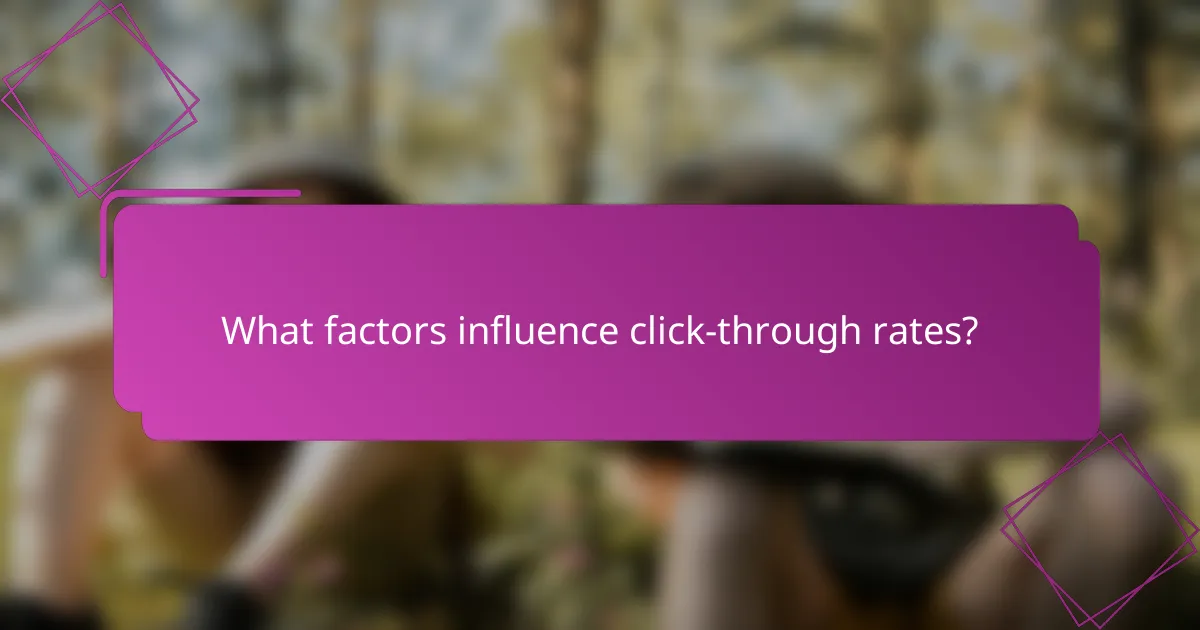 What factors influence click-through rates?